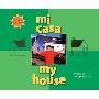 My House/Mi Casa (图书馆装订)