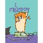 I, Freddy: In the Golden Hamster Saga (图书馆装订)