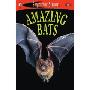 Amazing Bats [With Stickers and Punch-Out Trading Cards] (图书馆装订)