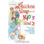 Chicken Soup for the Kid's Soul 2: Read-Aloud or Read-Alone Character-Building Stories for Kids Ages 6-10 (图书馆装订)