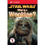Star Wars: What Is a Wookie? (图书馆装订)