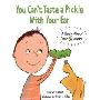 You Can't Taste a Pickle with Your Ear (图书馆装订)