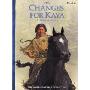 Changes for Kaya: A Winter Story (学校和图书馆装订)