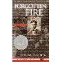 Forgotten Fire (学校和图书馆装订)