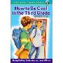 How to Be Cool in the Third Grade (学校和图书馆装订)
