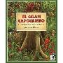 El Gran Capoquero: Un Cuento de La Selva Amazonica (学校和图书馆装订)