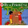 Be a Friend to Trees (学校和图书馆装订)