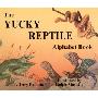 The Yucky Reptile Alphabet Book (学校和图书馆装订)