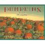 Pumpkins: A Story for a Field (学校和图书馆装订)