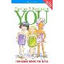 The Care & Keeping of You: The Body Book for Girls (学校和图书馆装订)