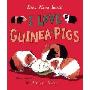 I Love Guinea Pigs (学校和图书馆装订)