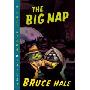 The Big Nap: From the Tattered Casebook of Chet Gecko, Private Eye (学校和图书馆装订)