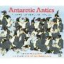 Antarctic Antics: A Book of Penguin Poems: A Book of Penguin Poems (学校和图书馆装订)