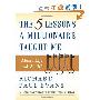 The Five Lessons a Millionaire Taught Me About Life and Wealth (精装)