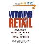 Winning At Retail: Developing a Sustained Model for Retail Success (精装)