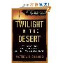 Twilight in the Desert: The Coming Saudi Oil Shock and the World Economy (平装)