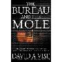 The Bureau and the Mole: The Unmasking of Robert Philip Hanssen, the Most Dangerous Double Agent in FBI History (精装)