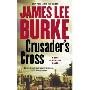 Crusader's Cross. A Dave Robicheaux Novel (Perfect Paperback)