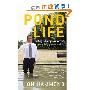 Pond Life: Creating the 'ripple effect ' in everything you say and do (平装)