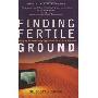 Finding Fertile Ground: Identifying Extraordinary Opportunities for New Ventures (平装)