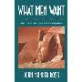 What Men Want: Mothers, Fathers, and Manhood (精装)