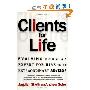 Clients for Life: Evolving from an Expert-for-Hire to an Extraordinary Adviser (平装)