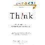 Think!: Why Crucial Decisions Can't Be Made in the Blink of an Eye (平装)