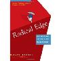 The Radical Edge: Stoke Your Business, Amp Your Life, and Change the World (精装)