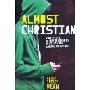 Almost Christian: What the Faith of Our Teenagers Is Telling the American Church (精装)