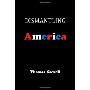 Dismantling America: And Other Controversial Essays (精装)