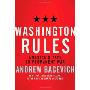 Washington Rules: America's Path to Permanent War (精装)