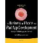 The Business of Iphone & Ipad App Development: Making and Marketing Apps That Succeed (平裝)
