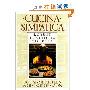 Cucina Simpatica: Robust Trattoria Cooking from Al Forno (精装)