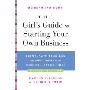 The Girl's Guide to Starting Your Own Business (Revised Edition): Candid Advice, Frank Talk, and True Stories for the Successful Entrepreneur (平装)