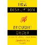 How Disruption Brought Order: The Story of a Winning Strategy in the World of Advertising (精装)