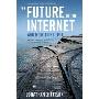 The Future of the Internet -- And How to Stop It (平装)