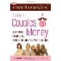 The Smart Cookies' Guide to Couples and Money: Earn More, Argue Less, Achieve the Life You Want . . . Together (精装)