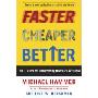 Faster Cheaper Better: The 9 Levers for Transforming How Work Gets Done (精装)