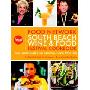 The Food Network South Beach Wine & Food Festival Cookbook: Recipes and Behind-The-Scenes Stories from America's Hottest Chefs (精装)