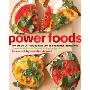 Power Foods: 150 Delicious Recipes with the 38 Healthiest Ingredients (平装)