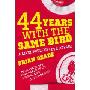 44 Years with the Same Bird: A Liverpudlian Love Affair (平装)