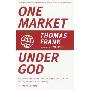 One Market Under God: Extreme Capitalism, Market Populism, and the End of Economic Democracy (平装)