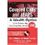 Covered Calls and LEAPS - A Wealth Option: A Guide for Generating Extraordinary Monthly Income [With DVD] (精装)