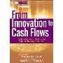 From Innovation to Cash Flows: Value Creation by Structuring High Technology Alliances (精装)