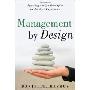 Management by Design: Applying Design Principles to the Work Experience (精装)