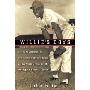 Willie's Boys: The 1948 Birmingham Black Barons, the Last Negro League World Series, and the Making of a Baseball Legend (精装)