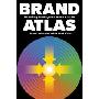 Brand Atlas: Branding Intelligence Made Visible (精装)