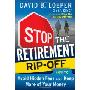 Stop the Retirement Rip-Off: How to Avoid Hidden Fees and Keep More of Your Money (平装)