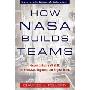 How NASA Builds Teams: Mission Critical Soft Skills for Scientists, Engineers, and Project Teams (精装)