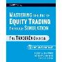 Mastering the Art of Equity Trading Through Simulation: The TraderEx Course (平装)